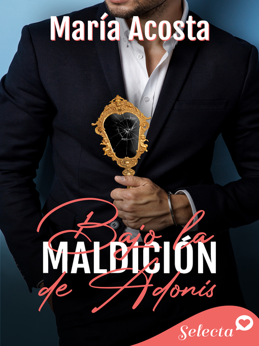 Title details for La maldición de Adonis by María Acosta - Available